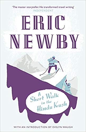 short walk in the hindu kush eric newby