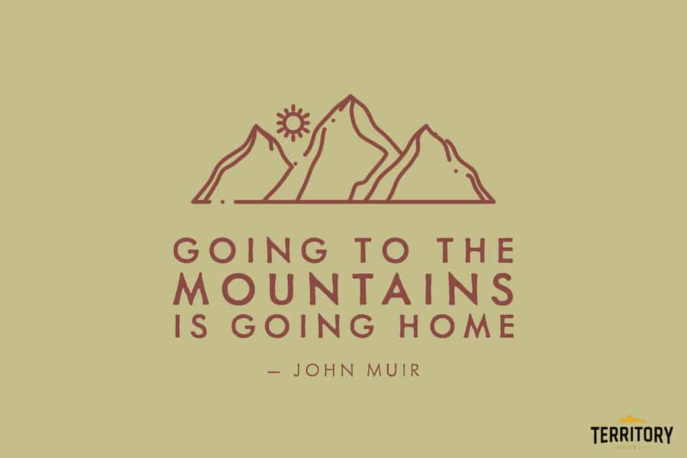 John Muir Camping Quote